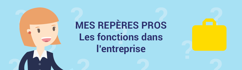 découvre les fonctions dans l'entreprise