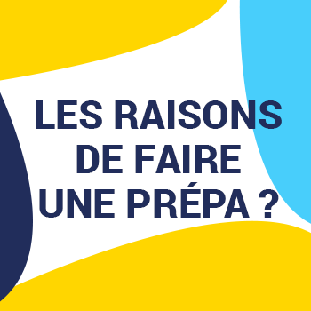 Logo Quelles sont les raisons de faire une prépa ?