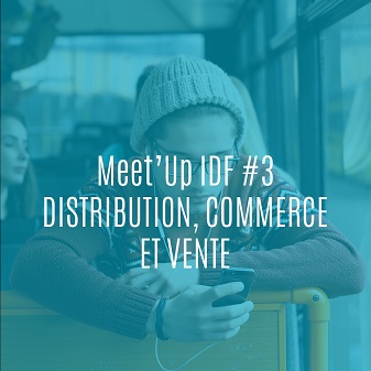 meet-up-idf-distribution-vente-commerce