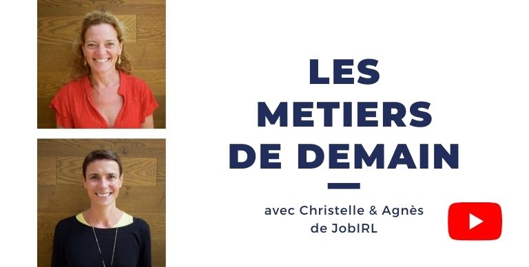 Les métiers de demain en vidéo avec Christelle et Agnès