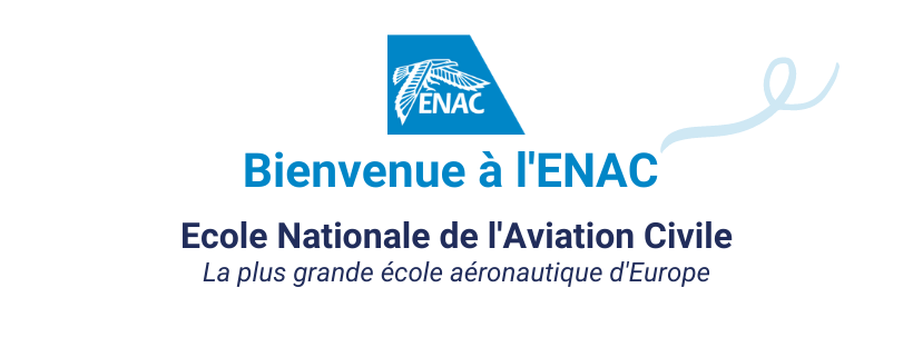 Bienvenue à l'ENAC